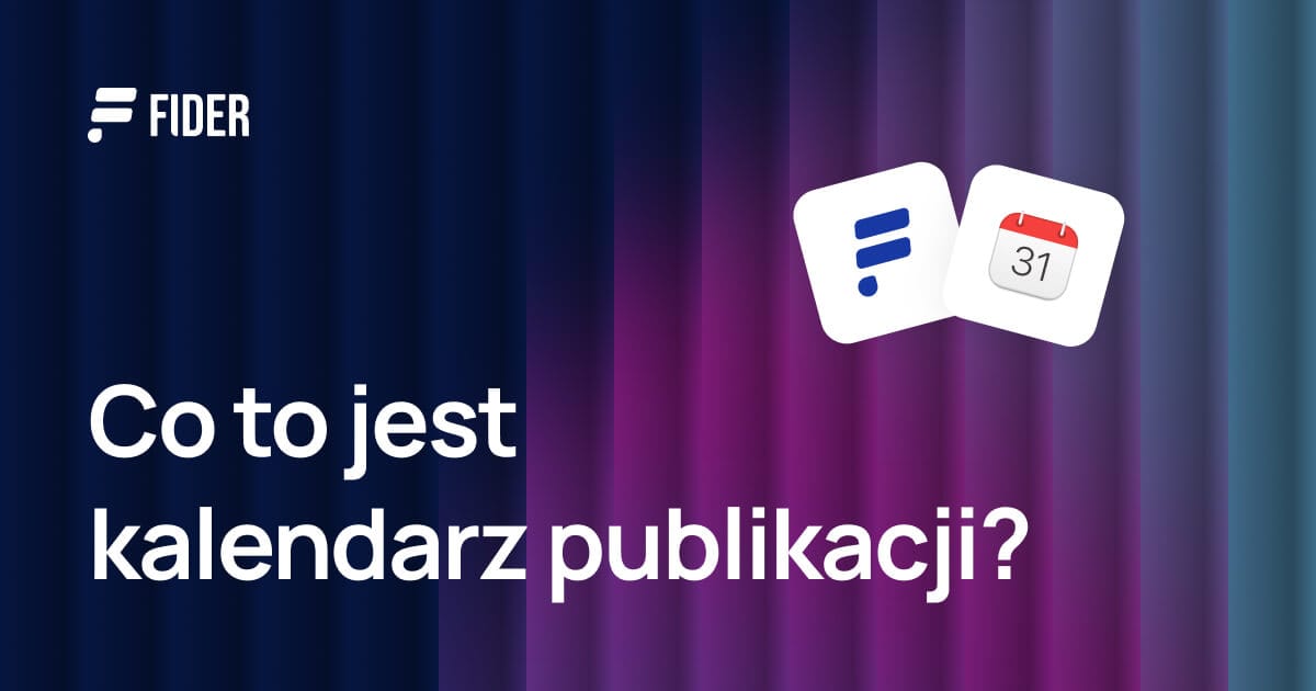 Co to jest kalendarz publikacji? Definicja, elementy i workflow