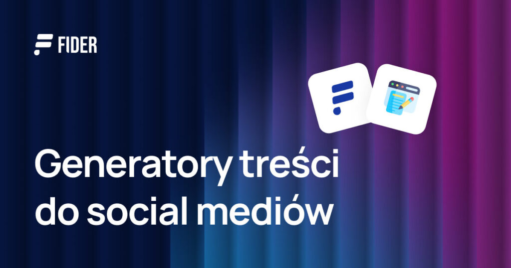 Generatory treści do social mediów: od opisów do gotowych postów