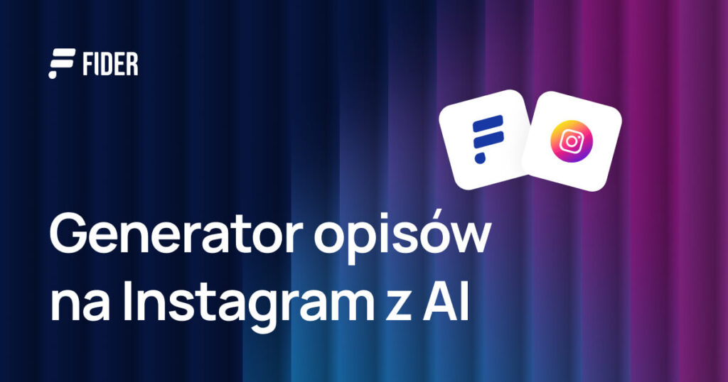 Generator opisów na Instagram z AI: 5 darmowych narzędzi i na co uważać