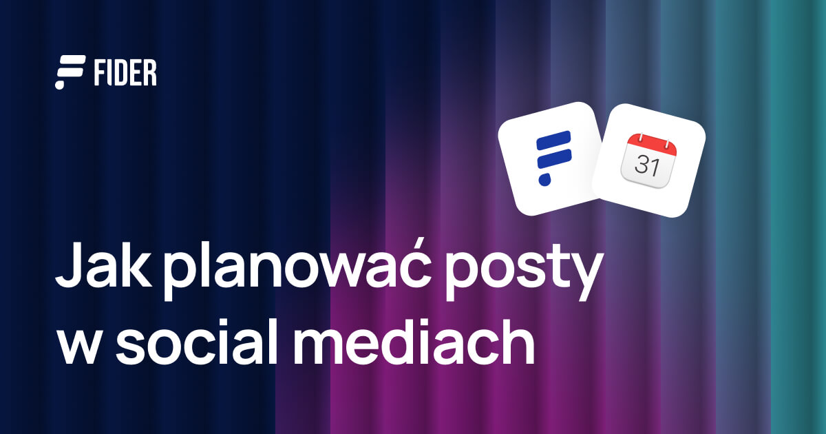 Jak planować posty w social mediach: krok po kroku na każdej platformie